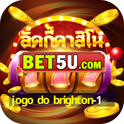 jogo do brighton